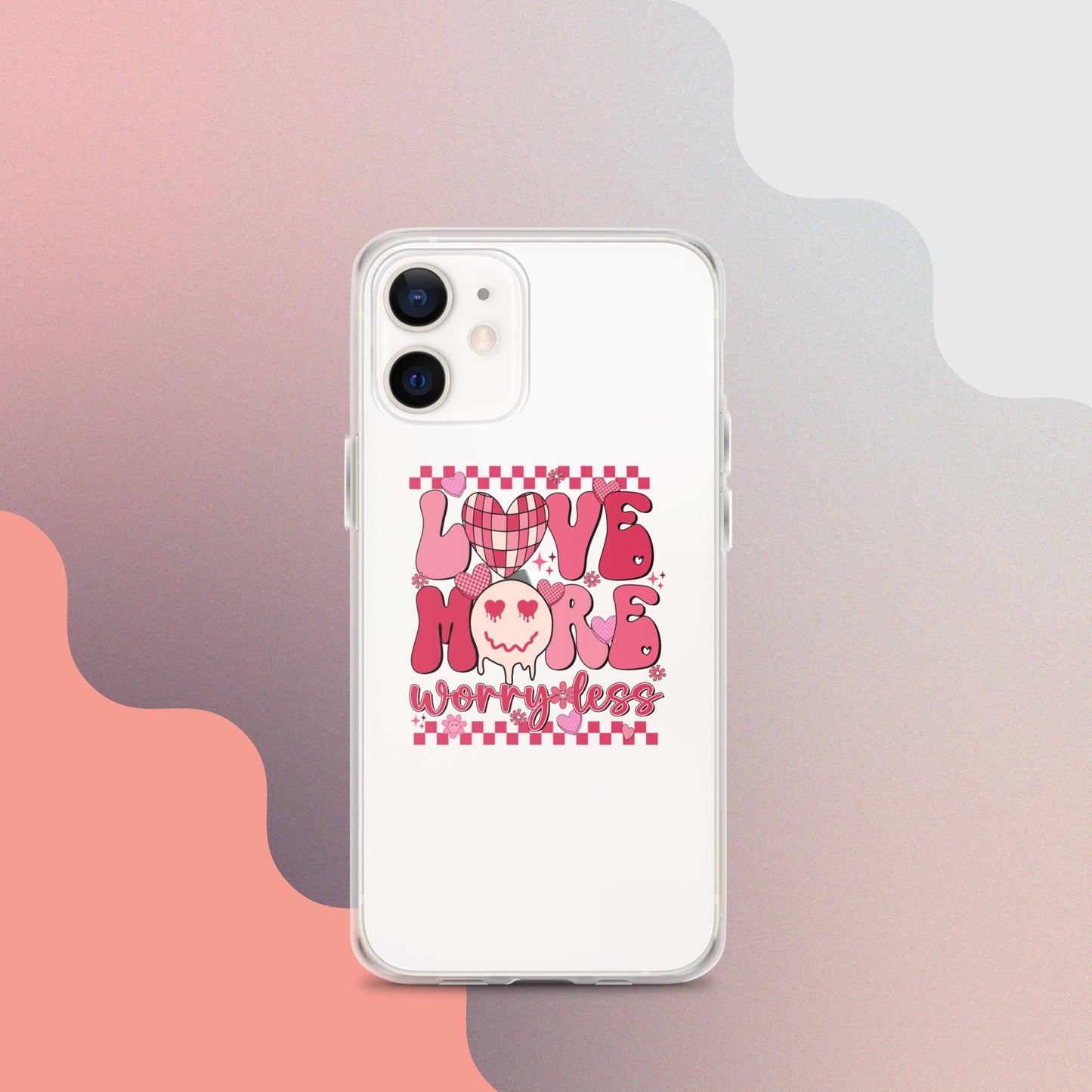 Love More Worry Less Clear Case for iPhone®