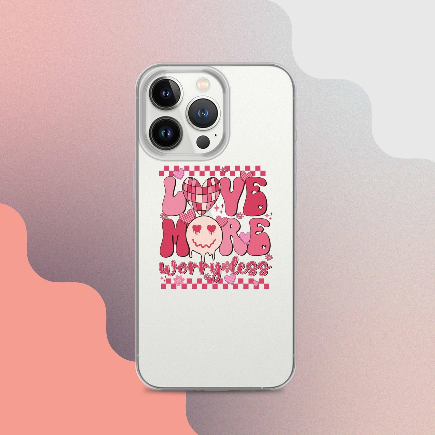 Love More Worry Less Clear Case for iPhone®