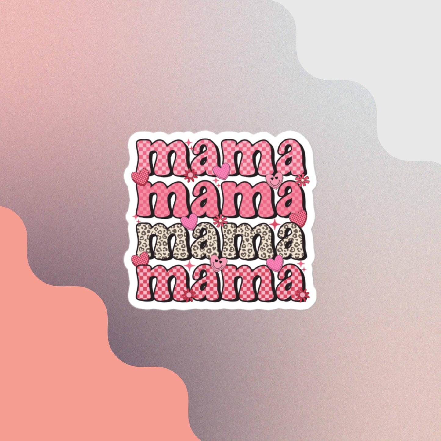 Mama Mama Sticker