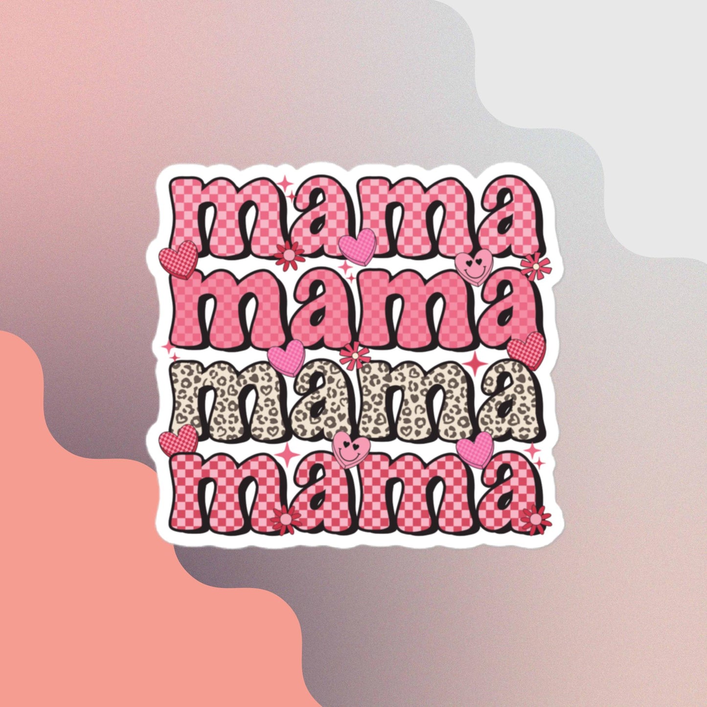 Mama Mama Sticker